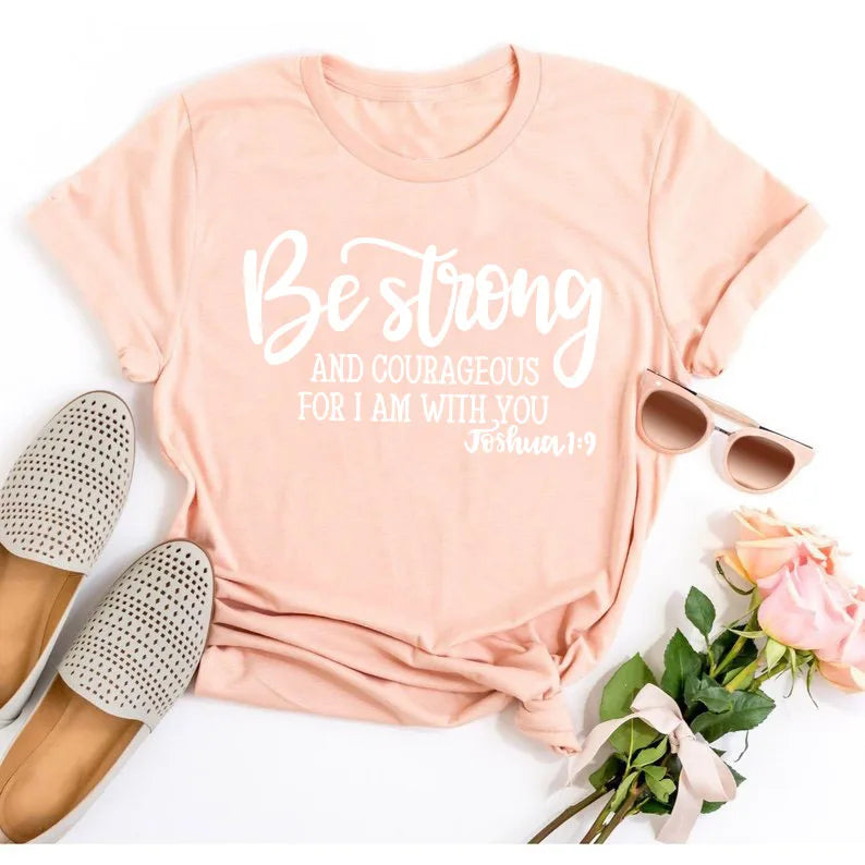 Be Strong T-Shirt