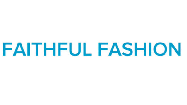 Faithful Fashion